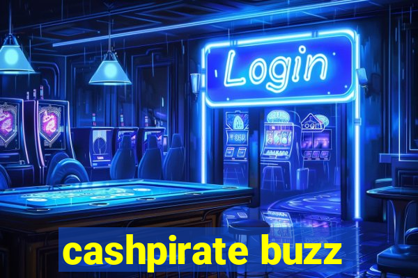 cashpirate buzz